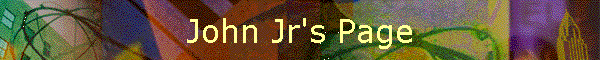 John Jr's Page