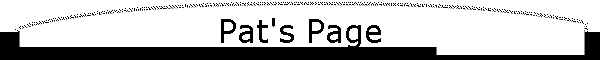 Pat's Page